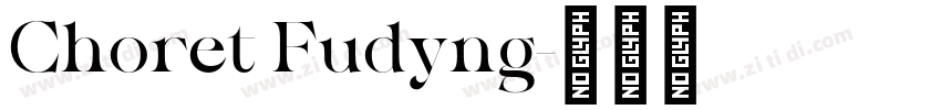 Choret Fudyng字体转换